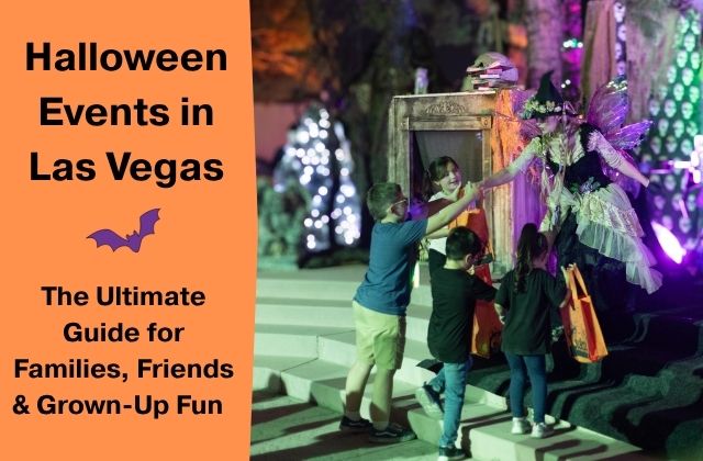 photo of children trick or treating in costumes, the text 'halloween events in las vegas - the ultimate guide for families, friends, and grown-up fun.' to the side